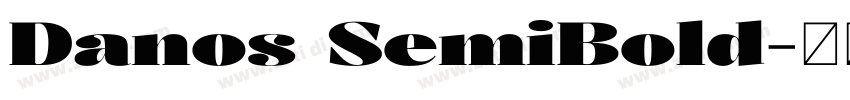 Danos SemiBold字体转换 Danos SemiBold字体转换